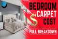 Bedroom Carpet Cost Full Breakdown!