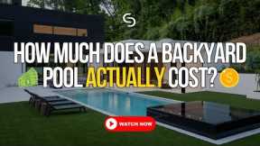 How MUCH does a backyard pool ACTUALLY cost? - Watch this video and find out!
