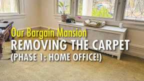 Bargain Mansion | Removing Carpet to Reveal Wood Floors (Phase 1)