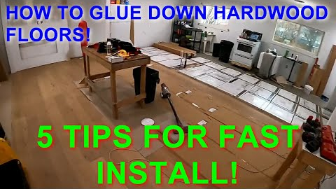 How to install glue down hardwood floor - 5 TIPS for FAST install!