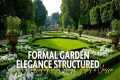 Formal Garden Elegance   Structured