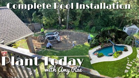 Pool Installation from Start to Finish plus Landscaping