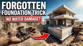 The Forgotten Foundation Trick That Stops Water Before It Starts. Why Most Builders Never Use It