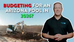 Real Costs of Building a Pool in 2026 for Arizona Homeowners