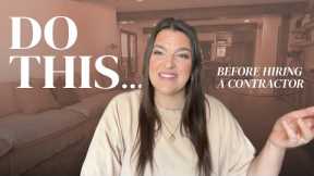 What I Wish I Knew Before Hiring a Contractor | Essential Home Renovation Tips