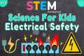 Electrical Safety | KS2 Science |