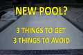 New Pool Installations - What To Get