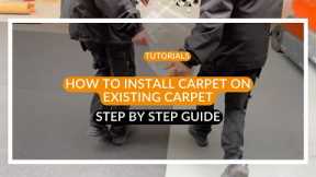How to install carpet on existing carpet | Dutch Event Carpets | Step by step guide