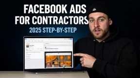 How I Run Facebook Ads for Contractors & Construction Companies (2025 Step-By-Step Tutorial)