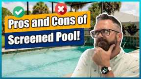 Pros and Cons of Screened Pool | St Johns County New Home Pro Tips